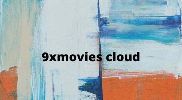 9xmovies Cloud: Download the Latest Bollywood, Hollywood, South Movies 9xmovies cloud