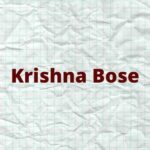 Krishna Bose Bio Krishna Bose
