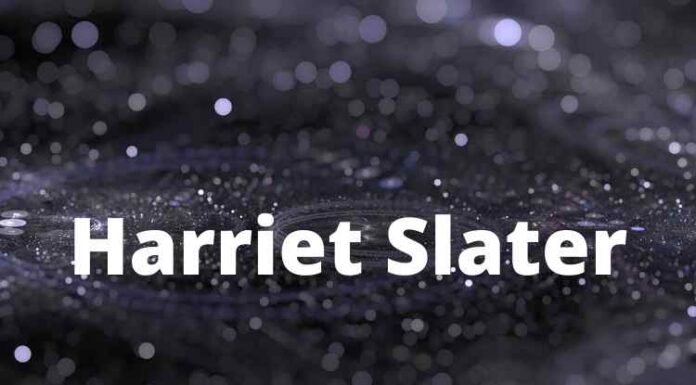 Harriet Slater Bio Harriet Slater
