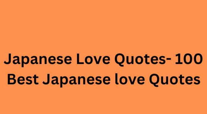 Japanese Love Quotes- 100 Best Japanese love Quotes Japanese