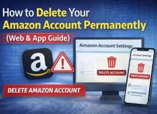 How to Delete Your Amazon Account (Permanent Guide for Web and App) How to Delete Your Amazon Account Permanently