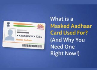 What is a Masked Aadhaar Card Used For? (And Why You Need One Right Now!) Masked Aadhaar card and its uses