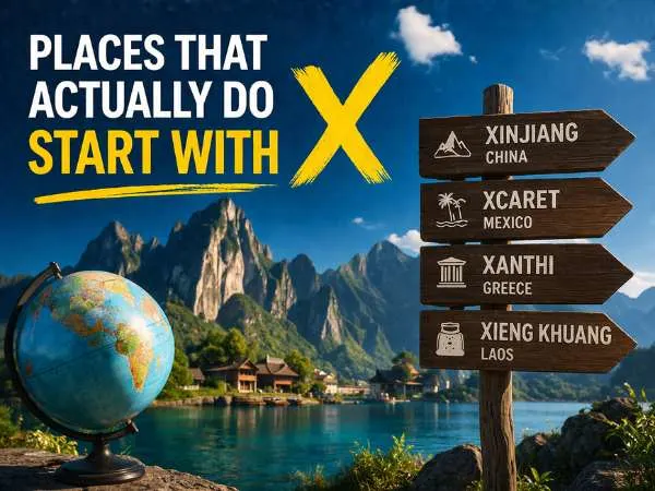 Places That Actually Do Start With X